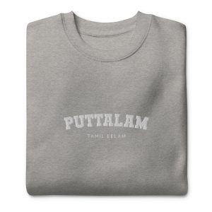 Puttalam Tamil Eelam - Unisex Premium Sweatshirt