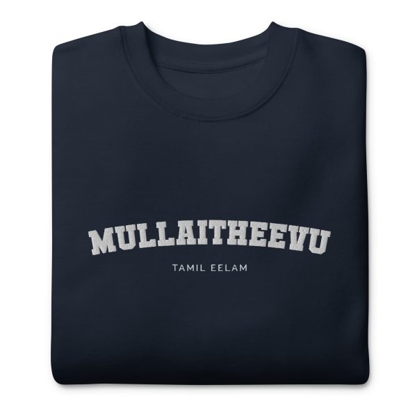 Mullaitheevu Tamil Eelam - Unisex Premium Sweatshirt